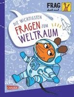 Frag doch mal ... die Maus: Die wichtigsten Fragen zum Weltraum 1