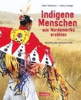 bokomslag Indigene Menschen aus Nordamerika erzählen