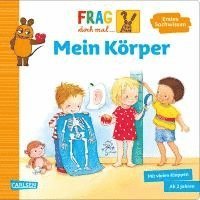 Frag doch mal ... die Maus: Mein Körper 1