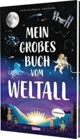 Camilla De La Bedoyere - Mein großes Buch vom Weltall, Inbunden