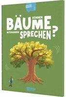 Olivia Watson - Können Bäume miteinander sprechen? (Gute Frage!), Inbunden