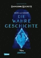 Walt Disney, Mari Mancusi - Disney - Dangerous Secrets 1: Iduna und Agnarr: DIE WAHRE GESCHICHTE (Die Eiskönigin), Inbunden