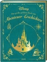 bokomslag Disney: Das große goldene Buch der Abenteuer-Geschichten