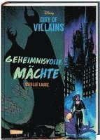 bokomslag Disney - City of Villains 1: Geheimnisvolle Mächte