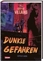 bokomslag Disney - City of Villains 2: Dunkle Gefahren