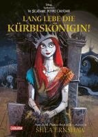 Shea Ernshaw, Walt Disney - Disney: Lang lebe die Kürbiskönigin! (nach Tim Burton's the Nightmare before Christmas), Inbunden