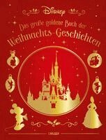 Walt Disney - Disney: Das große goldene Buch der Weihnachts-Geschichten, Inbunden