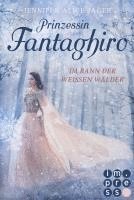 bokomslag Prinzessin Fantaghiro. Im Bann der Weißen Wälder