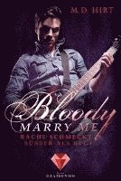 bokomslag Bloody Marry Me 2: Rache schmeckt süßer als Blut