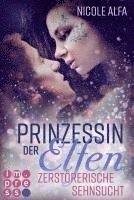 Prinzessin der Elfen 3: Zerstörerische Sehnsucht 1