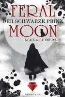 Feral Moon 2: Der schwarze Prinz 1