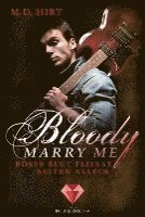 bokomslag Bloody Marry Me 3: Böses Blut fließt selten allein