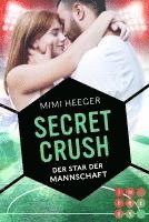 Secret Crush. Der Star der Mannschaft (Secret-Reihe) 1