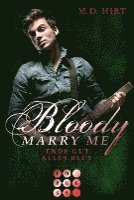 bokomslag Bloody Marry Me 6: Ende gut, alles Blut