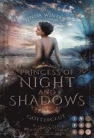 bokomslag Princess of Night and Shadows. Götterglut