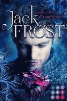 Jack Frost. Geküsst von Eis und Schnee 1