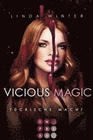 Vicious Magic: Tückische Macht (Band 3) 1
