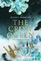 bokomslag The Crow Queen 1: Magische Gaben