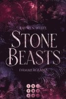Stone Beasts 1: Dämmerglanz