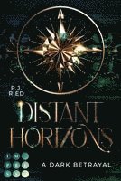 bokomslag Distant Horizons 1: A Dark Betrayal
