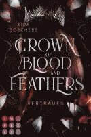 bokomslag Crown of Blood and Feathers 2: Vertrauen