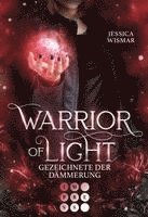 bokomslag Warrior of Light 2: Gezeichnete der Dämmerung