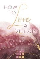 How to Love A Villain (Chicago Love 1) 1