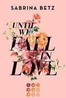 Until We Fall In Love 1