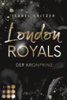bokomslag London Royals. Der Kronprinz