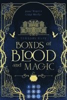 bokomslag Bonds of Blood and Magic (Turadhs Elite 1)