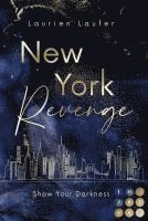 bokomslag New York Revenge 1: Show Your Darkness