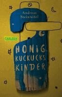 Andreas Steinhöfel - Honigkuckuckskinder, Häftad