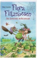 bokomslag Flora Flitzebesen. Das Geheimnis im Hexenwald