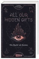 bokomslag All Our Hidden Gifts - Die Macht der Karten (All Our Hidden Gifts 1)