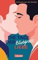 bokomslag Die Tage der Bluegrass-Liebe