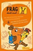 bokomslag Frag doch mal ... die Maus: Die wichtigsten Fragen zum Schulanfang / Die erstaunlichsten Fragen an die Maus