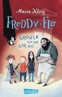 bokomslag Freddy und Flo gruseln sich vor gar nix!