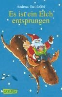 Andreas Steinhöfel - Es ist ein Elch entsprungen, Häftad