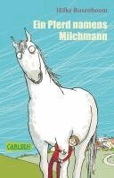 Hilke Rosenboom - Ein Pferd namens Milchmann, Häftad