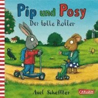 bokomslag Pip und Posy: Der tolle Roller