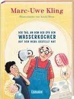 bokomslag Der Tag, an dem der Opa den Wasserkocher auf den Herd gestellt hat