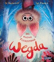 Nanna Neßhöver - Die kleine Fledermaus Wegda, Inbunden
