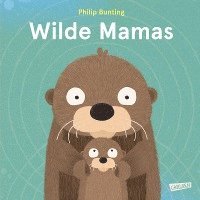 Philip Bunting - Wilde Mamas, Inbunden