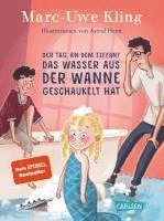 Marc-Uwe Kling - Der Tag, an dem Tiffany das Wasser aus der Wanne geschaukelt hat, Inbunden