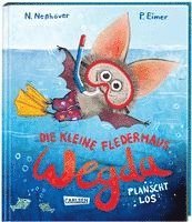 bokomslag Die kleine Fledermaus Wegda: Wegda planscht los