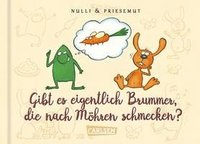 bokomslag Nulli & Priesemut: Gibt es eigentlich Brummer, die nach Möhren schmecken?