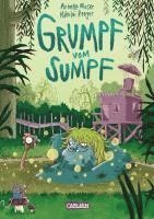 Annette Moser - Grumpf vom Sumpf, Inbunden