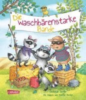 Christian Dreller, Stéffie Becker - Die waschbärenstarke Bande, Inbunden