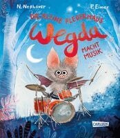 Nanna Neßhöver, Petra Eimer - Die kleine Fledermaus Wegda: Wegda macht Musik, Inbunden