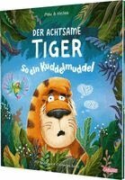 Max & Niclas - Der achtsame Tiger: So ein Kuddelmuddel, Inbunden